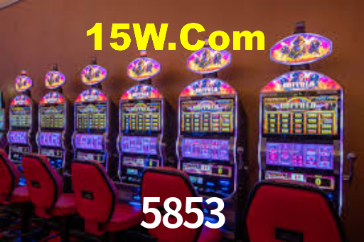 5853,5853 Bet